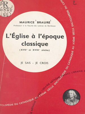 cover image of L'Église dans son histoire (7). L'Église à l'époque classique (XVIIe et XVIIIe siècles)